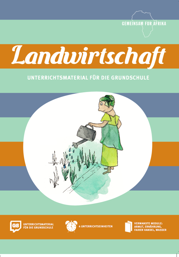 Modul Landwirtschaft für die Grundschule © Gemeinsam für Afrika